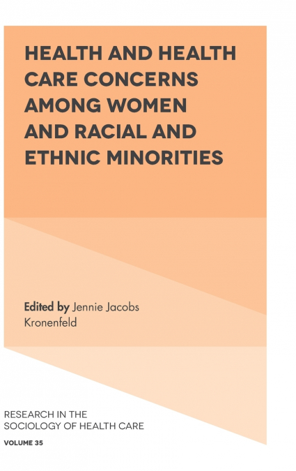 Health and Health Care Concerns among Women and Racial and Ethnic Minorities