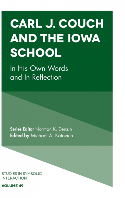 Carl J. Couch and the Iowa School