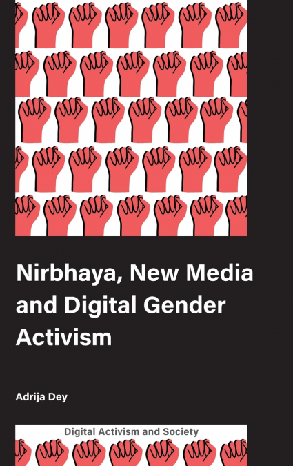 Nirbhaya, New Media and Digital Gender Activism