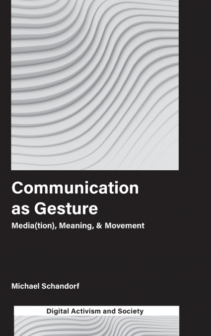 Communication as Gesture