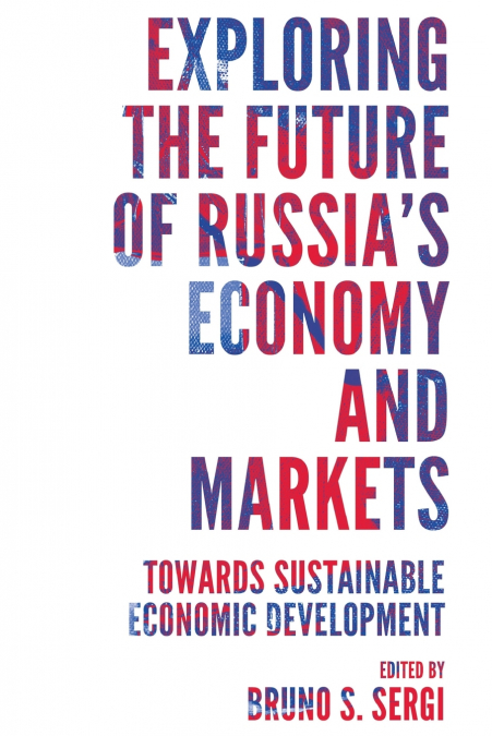 Exploring the Future of Russia’s Economy and Markets
