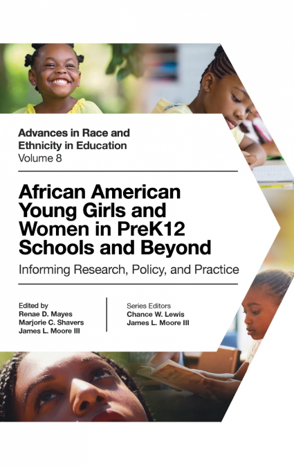 African American Young Girls and Women in PreK12 Schools and Beyond