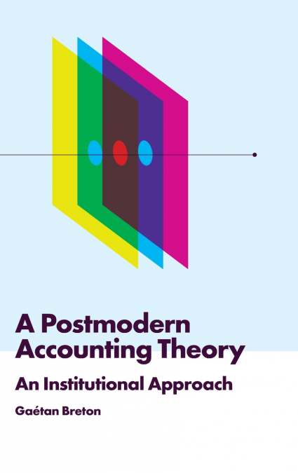 A Postmodern Accounting Theory