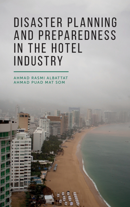 Disaster Planning and Preparedness in the Hotel Industry