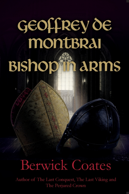 Geoffrey de Montbrai, Bishop in Arms