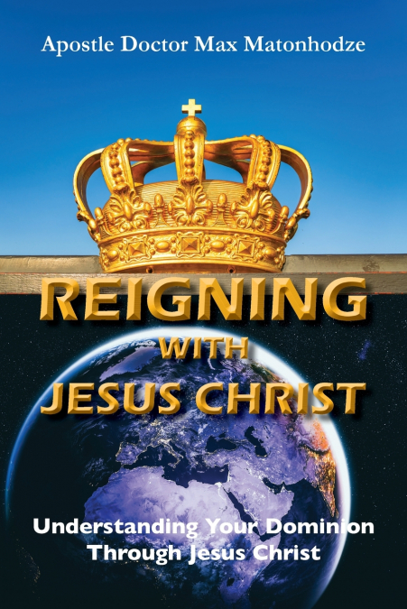 Reigning With Jesus Christ
