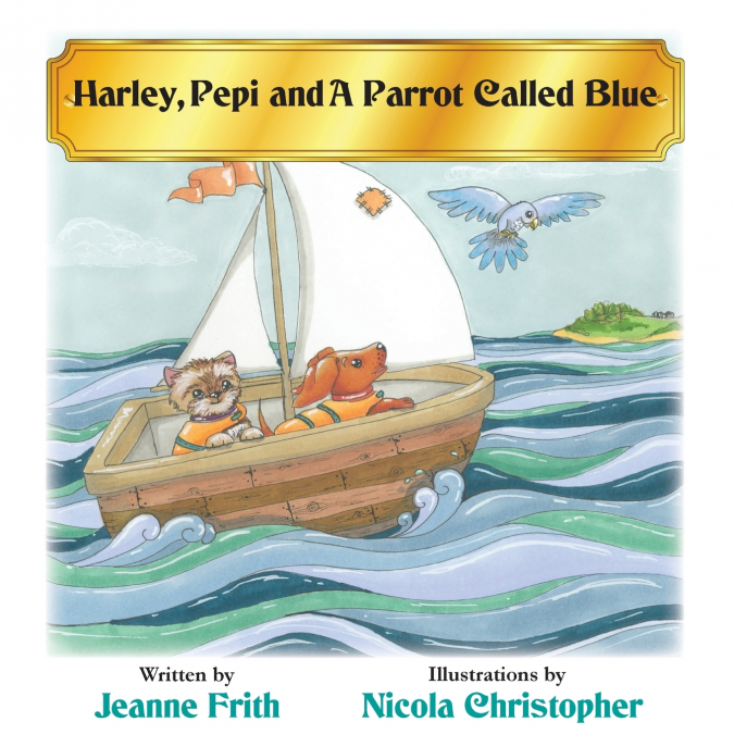 Harley, Pepi and a Parrot Called Blue
