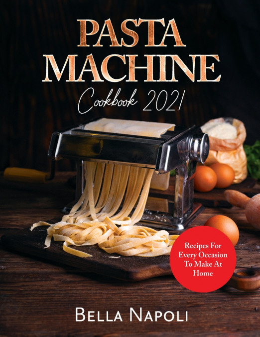 PASTA MACHINE Cookbook
