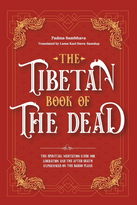 The Tibetan Book Of The Dead