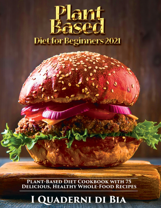 PLANT BASED DIET FOR BEGINNERS