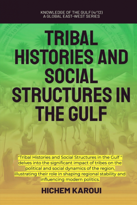 Tribal Histories And Social Structures In The Gulf