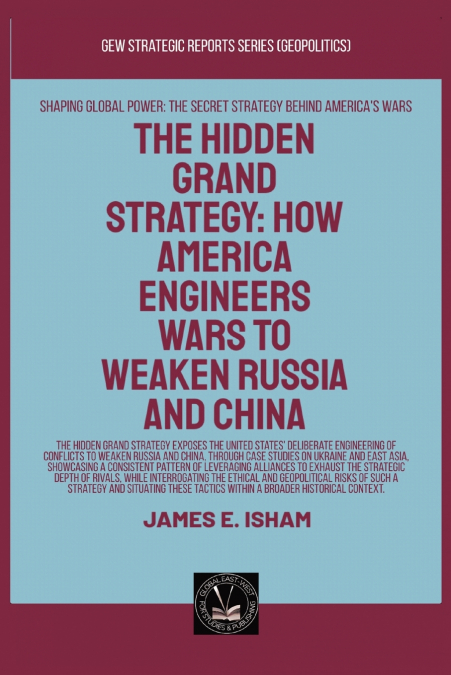 The Hidden Grand Strategy