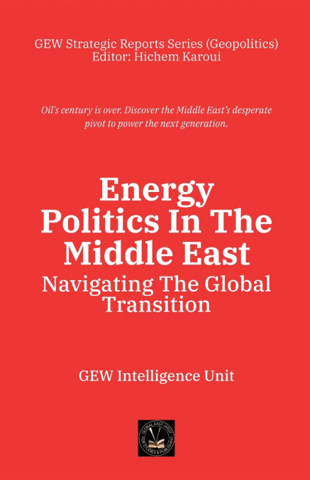 Energy Politics In The Middle East