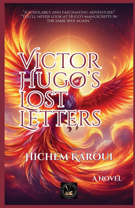 Victor Hugo’s Lost Letters