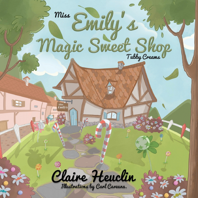 Miss Emily’s Magic Sweet Shop ’Tubby Creams’