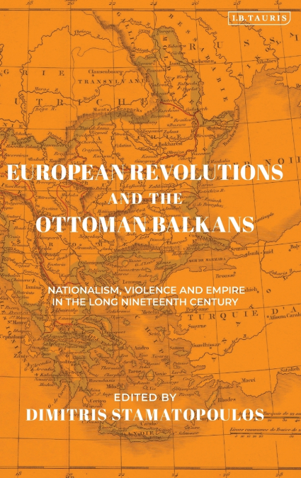 European Revolutions and the Ottoman Balkans