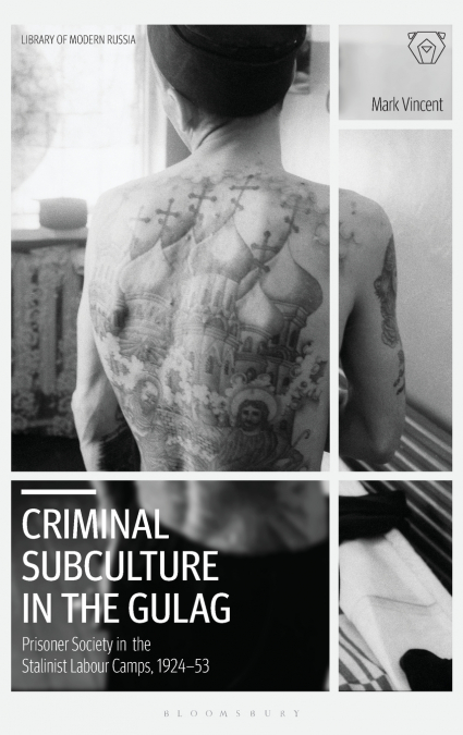 Criminal Subculture in the Gulag