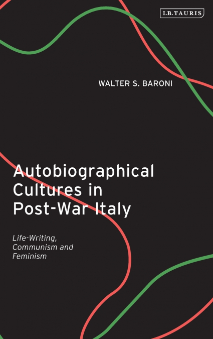 Autobiographical Cultures in Post-War Italy