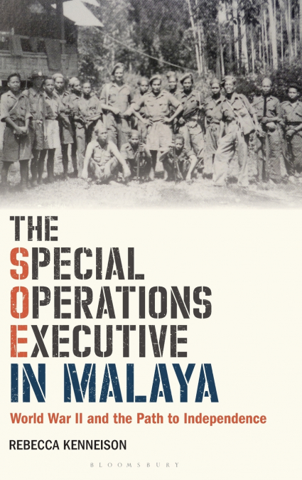 The Special Operations Executive in Malaya