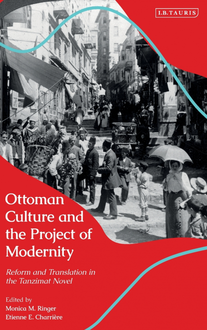 Ottoman Culture and the Project of Modernity