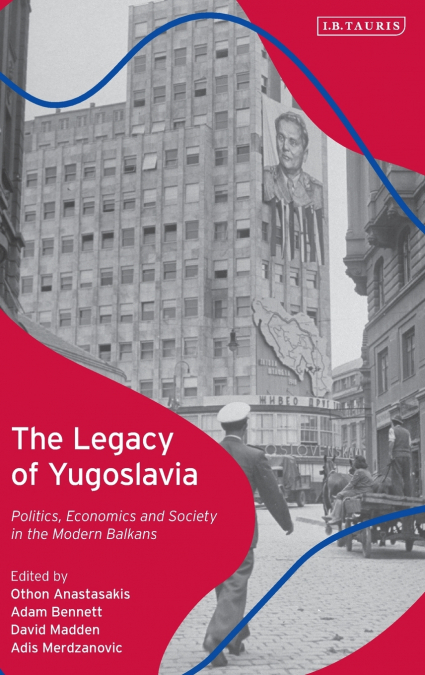 The Legacy of Yugoslavia