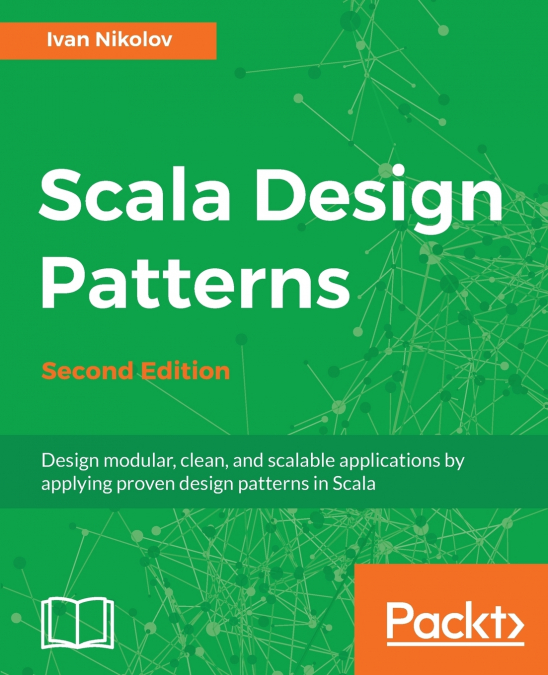 Scala Design Patterns, Second Edition