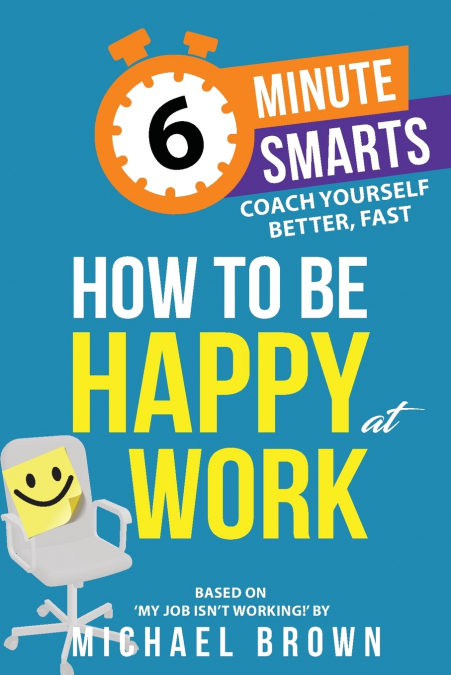 How to be Happy at Work