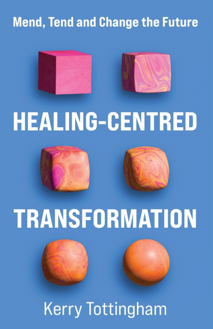 Healing-Centred Transformation