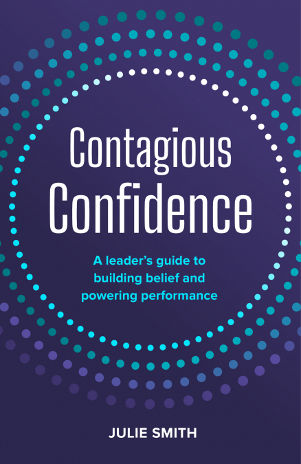 Contagious Confidence