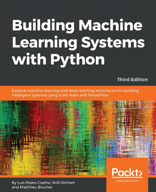 Building Machine Learning Systems with Python - Third Edition