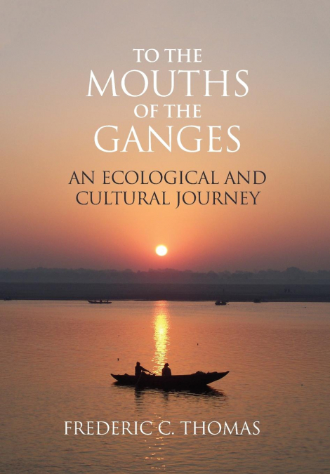 To the Mouths of the Ganges