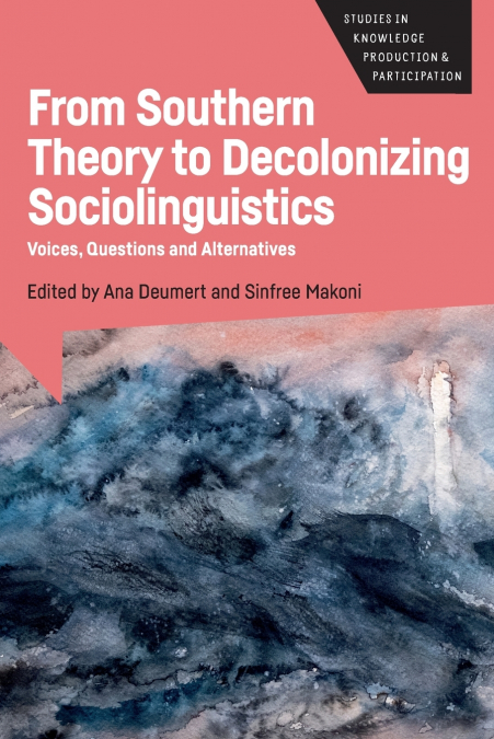 From Southern Theory to Decolonizing Sociolinguistics