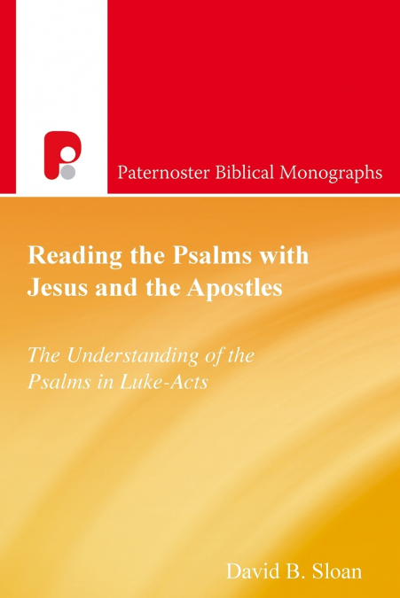 Reading the Psalms with Jesus and the Apostles