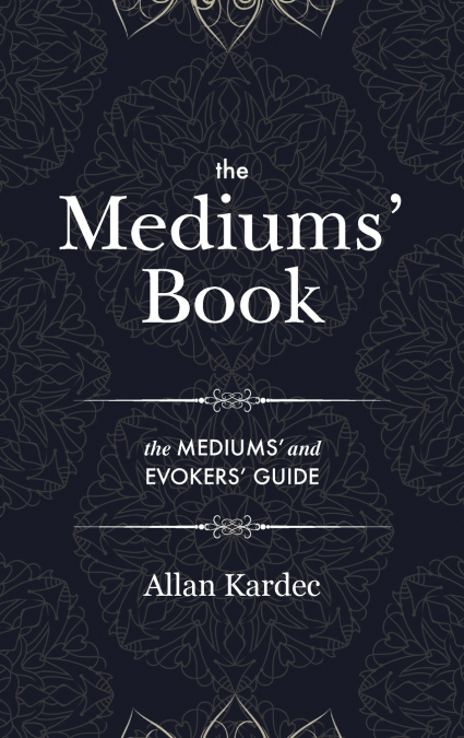 The Mediums’ Book