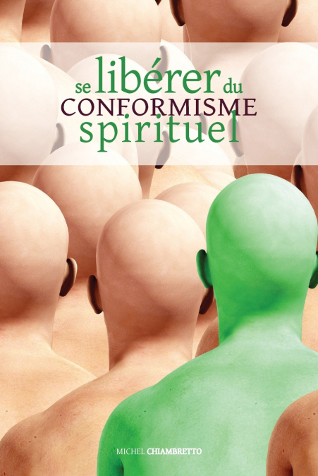 Se libérer du conformisme spirituel