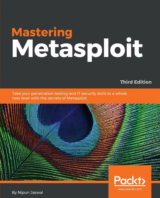 Mastering Metasploit - Third Edition