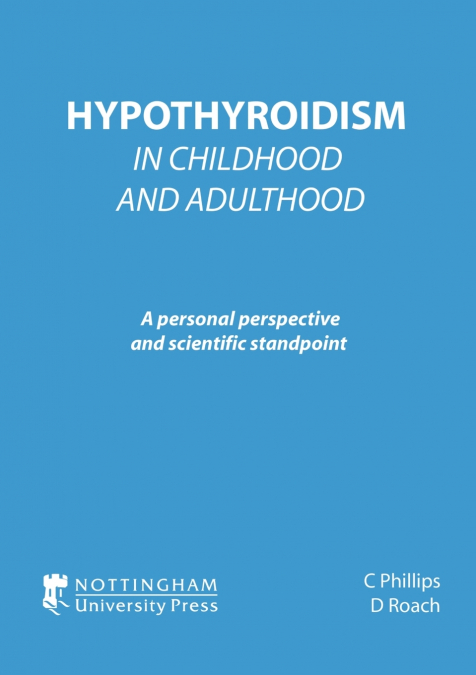 Hypothyroidism In Childhood and Adulthood