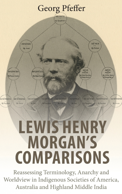 Lewis Henry Morgan’s Comparisons