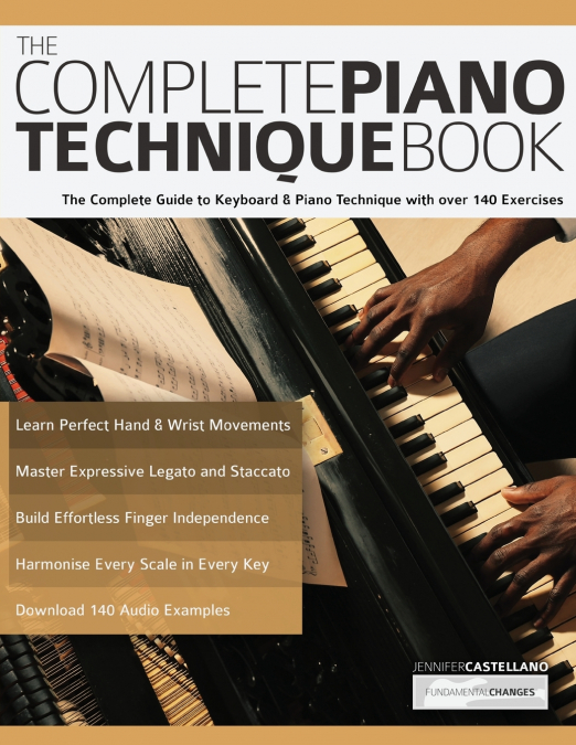 The Complete Piano Technique Book