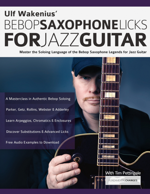 Ulf Wakenius’ Bebop Saxophone Licks for Jazz Guitar