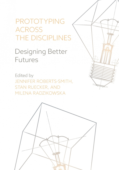 Prototyping across the Disciplines
