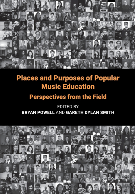 Places and Purposes of Popular Music Education