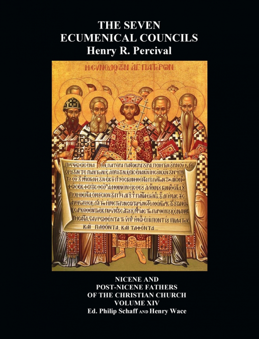 The Seven Ecumenical Councils Of The Undivided Church