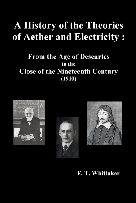 A History of the Theories of Aether and Electricity