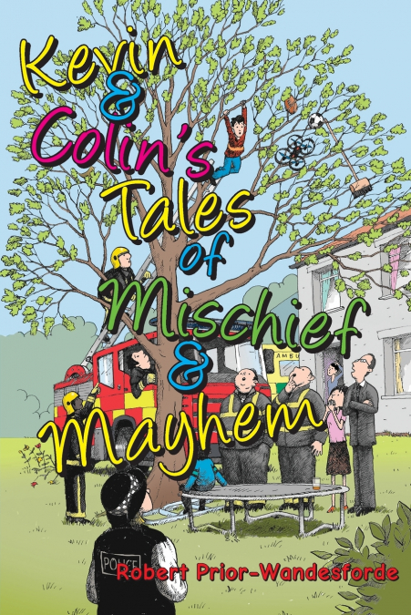 Kevin & Colin’s Tales of Mischief & Mayhem