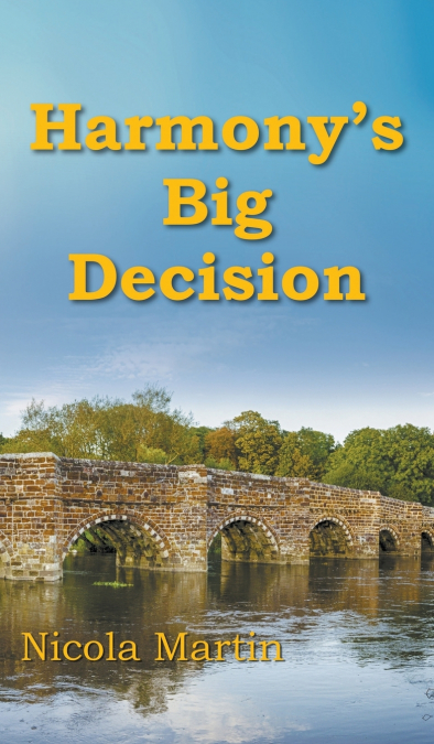 Harmony’s Big Decision