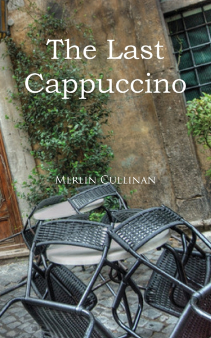 The Last Cappuccino