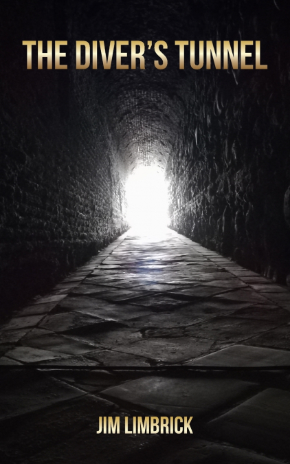 The Diver’s Tunnel