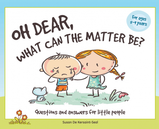 Oh Dear, What Can The Matter Be?
