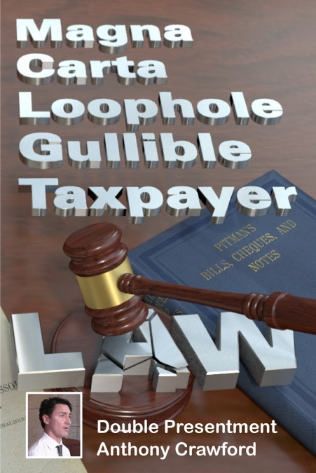 Magna Carta Loophole Gullible Taxpayer Law